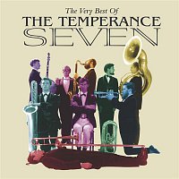 The Temperance Seven – The Very Best Of The Temperance Seven
