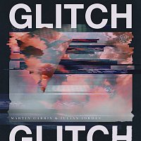 Martin Garrix & Julian Jordan – Glitch