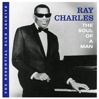 Ray Charles – The Essential Blue Archive: The Soul of a Man