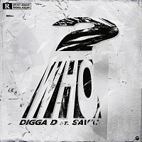 Digga D, Sav'o – Who?