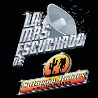 Salomón Robles Y Sus Legendarios – Lo Más Escuchado De