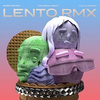 Boro, MamboLosco, Lola Indigo – Lento RMX