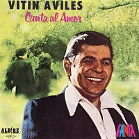 Vitin Aviles – Canta Al Amor