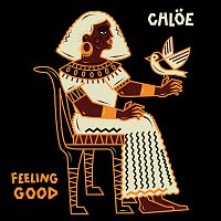 Chloe – Feeling Good [From "Liberated / Music For the Movement Vol. 3"]