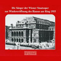 Přední strana obalu CD Die Sanger der Wiener Staatsoper zur Wiedereroffnung des Hauses