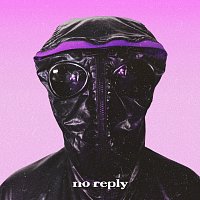 ThiefInTheNight – NO REPLY