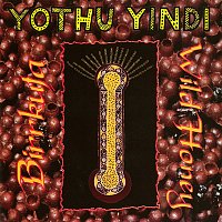 Yothu Yindi – Birrkuta - Wild Honey
