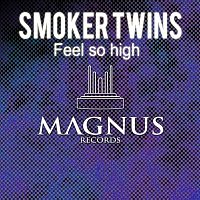 Smoker Twins – Feel so high