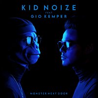 Kid Noize, Gio Kemper – Monster Next Door