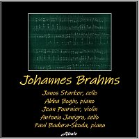 János Starker, Abba Bogin, Jean Fournier, Antonio Janigro, Paul Badura-Skoda – Johannes Brahms