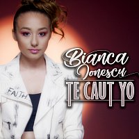 Bianca Ionescu – Te caut yo