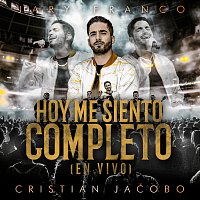 Jary Franco, Cristian Jacobo – Hoy Me Siento Completo [En Vivo]