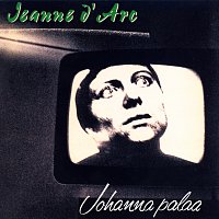 Jeanne d'Arc - Johanna palaa