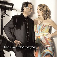 Uno & Irma – Godmorgon