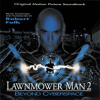 Robert Folk – Lawnmower Man 2: Beyond Cyberspace [Original Motion Picture Soundtrack]