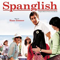 Hans Zimmer – Spanglish [Original Motion Picture Soundtrack]