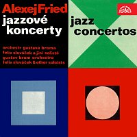 Různí interpreti – Alexej Fried Jazzové koncerty