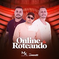 Murilo & Kaua, Apenas Lorenzo – Online & Roteando