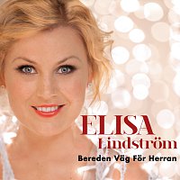 Elisa Lindstrom – Bereden vag for Herran