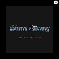 Sturm Und Drang – Molly The Murderer