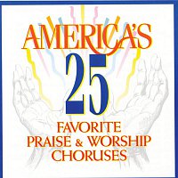 Studio Musicians – America's 25 Favorite Praise & Worship Choruses