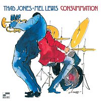 Thad Jones, Mel Lewis – Consummation