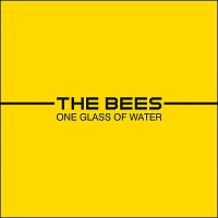 The Bees – One Glass Of Water