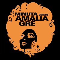 Minuta Vs. Amalia Gre