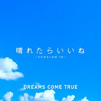 DREAMS COME TRUE – Haretara Iine [Version'18]