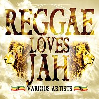 Various Artists.. – Reggae Loves Jah