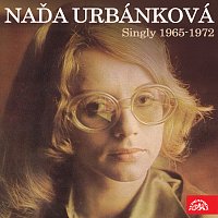 Naďa Urbánková – Singly (1965-1972)