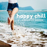 Různí interpreti – Happy Chill Acoustic Songs