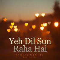 Jatin- Lalit, Shafaat Ali – Yeh Dil Sun Raha Hai [From "Khamoshi - The Musical" / Instrumental Music Hits]