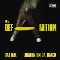 Dae Dae & London On Da Track – The DefAnition