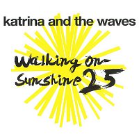 Katrina, The Waves – Walking on Sunshine