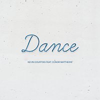 Kevin Courtois, Conor Matthews – Dance