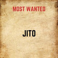 Jito – Most Wanted