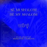Evan Craft, Meredith Andrews – Be My Shalom