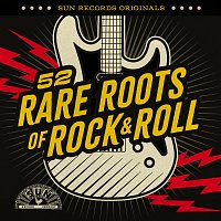 Různí interpreti – Sun Records Originals: 52 Rare Roots of Rock & Roll