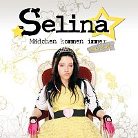 Selina – Madchen kommen immer... (ans Ziel)