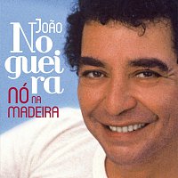 Joao Nogueira – Nó Na Madeira