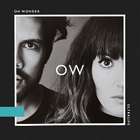 Oh Wonder – Ultralife