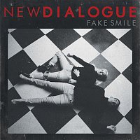 New Dialogue – Fake Smile