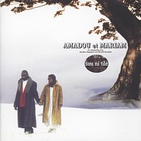 Amadou & Mariam – Sou Ni Tile