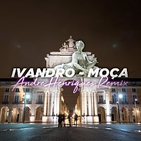 Ivandro, André Henriques – Moca [André Henriques Remix]