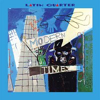 Latin Quarter – Modern Times Plus