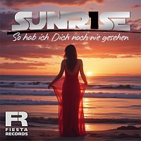 Sunrise – So hab ich Dich noch nie gesehen