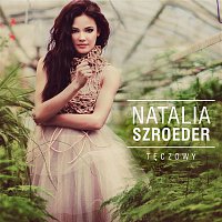 Natalia Szroeder – Teczowy