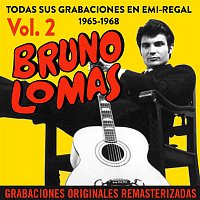 Bruno Lomas – Todas sus grabaciones en EMI-Regal (1965-1968) (Remastered 2015) (Vol. 2)