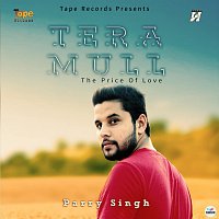 Parry Singh – Tera Mull